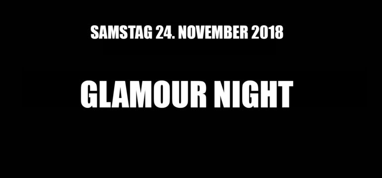 SA. 24.11.2018 – GLAMOUR NIGHT