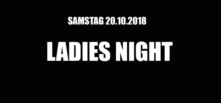 SA. 20.10.2018 –  LADIES NIGHT