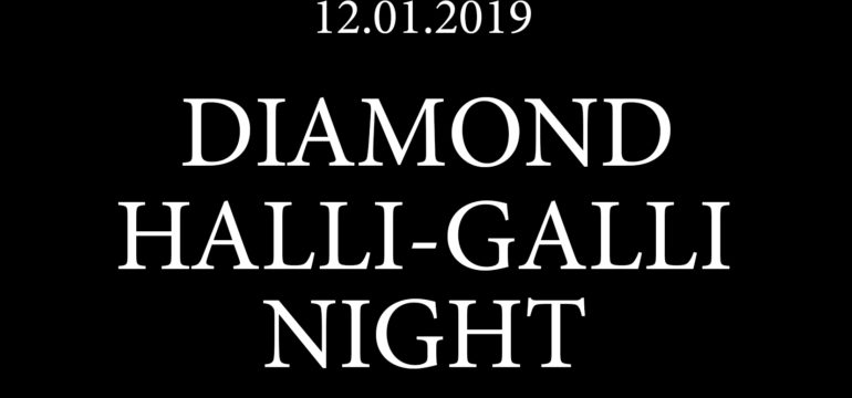 SA. 12.01.2019 –  DIAMOND HALLI-GALLI NIGHT