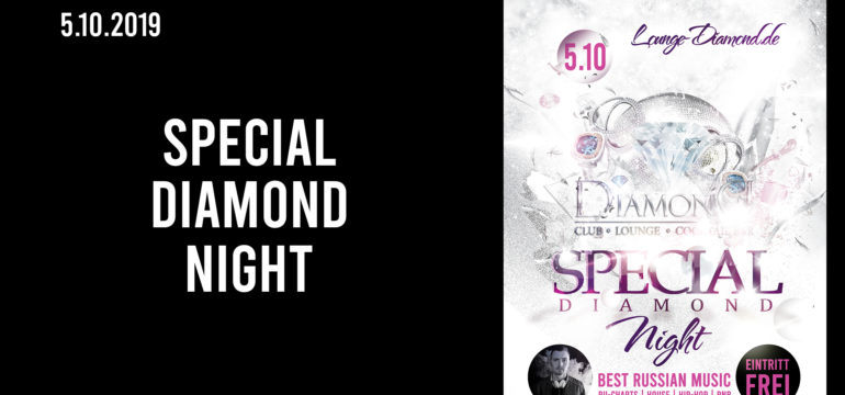 SA. 5.10.2019 –  DIAMOND SPECIAL NIGHT