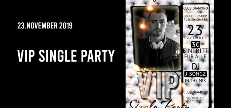 SA. 23.11.2019 –  VIP SINGLE PARTY