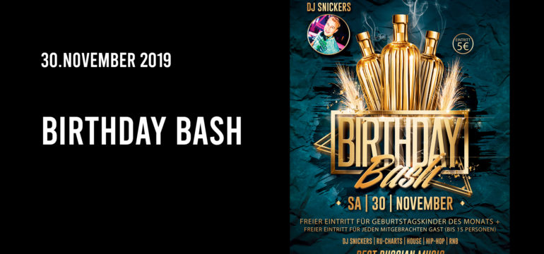 SA. 30.11.2019 – BIRTHDAY BASH PARTY