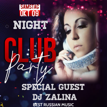 Sa.09.10.2021  NIGHT CLUB PARTY!  SPECIAL GUEST DJ ZALINANIGHT CLUB PARTY!
